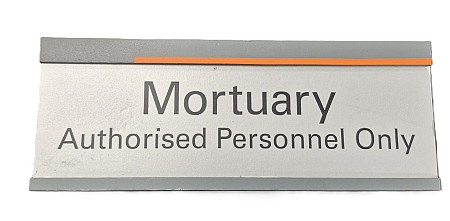 Mortuary Authorised Personnel Only  (Small Sign)